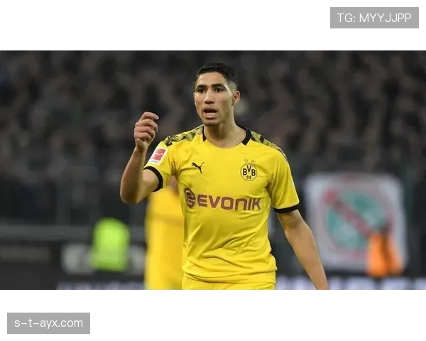 阿什拉夫租借多特蒙德表现亮眼，巅峰状态引发关注